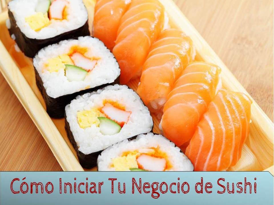 iniciar un negocio de sushi