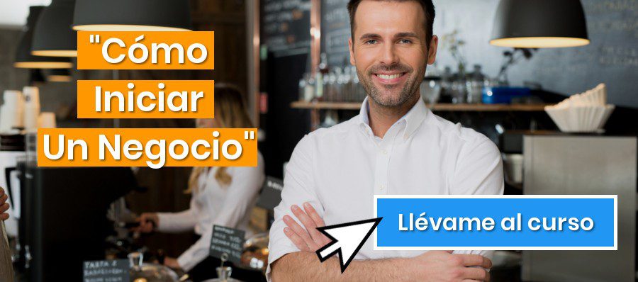 Curso cómo iniciar tu negocio