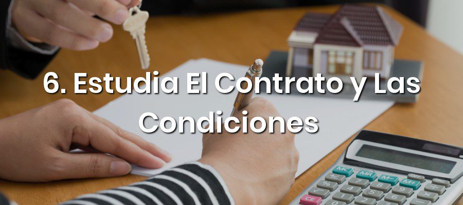 6. Estudia El Contrato y Las Condiciones