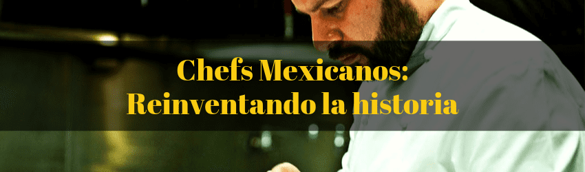 chefs mexicanos