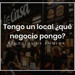 Tengo un local ¿qué negocio pongo?