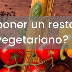 ¿Como-poner-un-restaurante-vegetariano