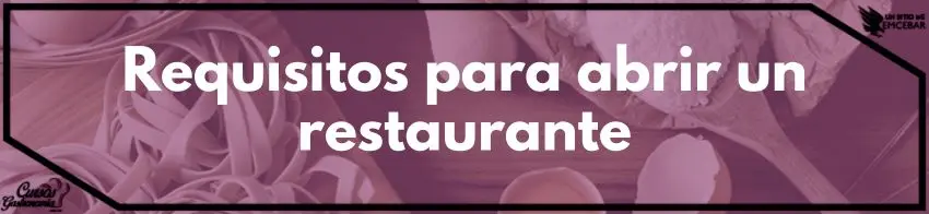 Requisitos para abrir un restaurante
