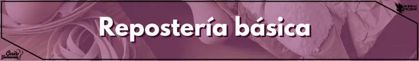 Repostería básica - Cursos de Gastronomía Repostería básica