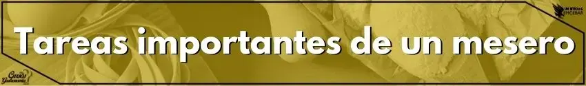 Tareas Importantes de un Mesero 2 - Cursos de Gastronomía Tareas Importantes de un Mesero