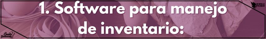 1. Software para manejo de inventario: 