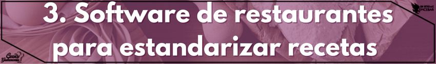 3. estandarizar recetas 