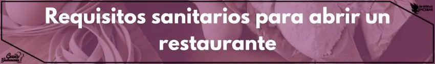 Requisitos sanitarios para abrir un restaurante